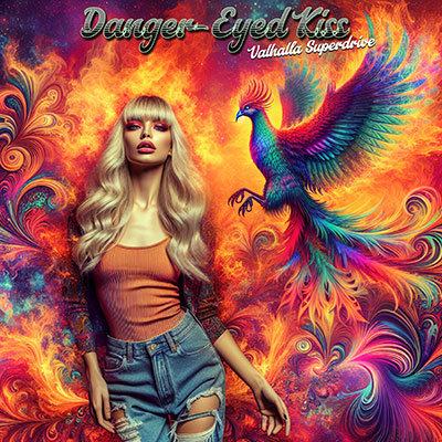 Valhalla Superdrive - Danger-Eyed Kiss